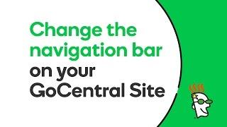 How To Change The Navigation Bar On A GoCentral Site | GoDaddy