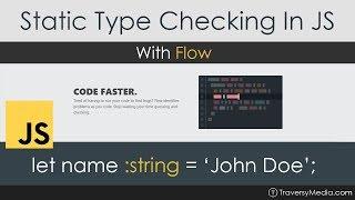Static Type Checking In JavaScript With Flow