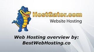 HOSTGATOR WEB HOSTING - turn your idea into a website today - overview by Best Web Hosting