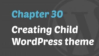 WordPress 201 - Creating Child theme