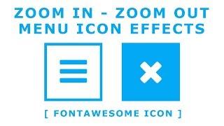 Zoom In -  Zoom Out Hamburger Menu Icon Effects - Animated Toggle Menu Icon Tutorial