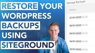How To Restore Your Wordpress Backups Using Siteground