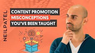 EVERYTHING You've Been Taught About Content Promotion is WRONG