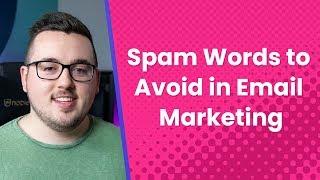 Straight to the Junk Folder: Spam Words to Avoid in Email Marketing