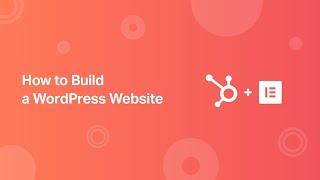 We Partnered With HubSpot to Create a Course on Building a Website