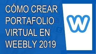 Cómo Crear un Portafolio en Weebly 2019 (Paso a Paso)