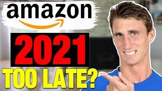 Is Amazon FBA Still Worth Starting In 2021? TRUTH Revealed