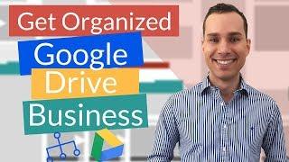 How To Organize Google Drive For Entrepreneurs | Organize Your Business Files Using Google Drive