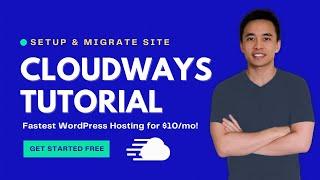Cloudways Tutorial - Choose the Right Server, Install WordPress & Migrate Existing Site - 2022