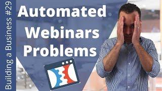 10 Ugly Truths of ClickFunnels Automated Webinars - Building an Online Business Ep. 29