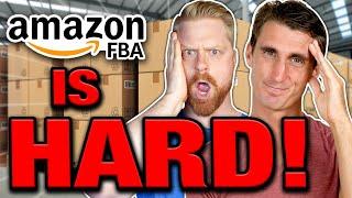 Why Amazon FBA is Actually HARD!
