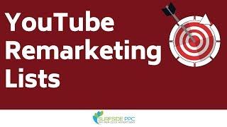 YouTube Remarketing Lists - Create YouTube Remarketing Audiences with Google Ads