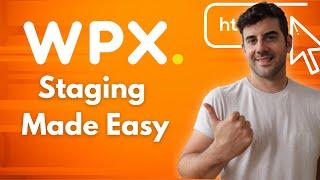 How to Create a Staging Website With WPX Hosting - Easy!
