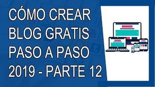 Cómo Crear un Blog Gratis Paso a Paso en Español 2019 - PARTE 12 | Gadgets y Configuraciones