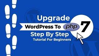 Upgrade WordPress To PHP 7+ | How To Do It Safely ️