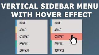 How to create Vertical Sidebar Menu with Hover effect using HTML and CSS only