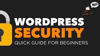 WordPress Security: A Quick Guide for Beginners [2018]