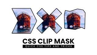 CSS Image Clip Masking | Quick CSS Tips And Tricks