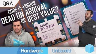 Ryzen 5 7600X or Core i5-13600K For New Builds? Is Zen 4 Badly Named? October Q&A [Part 2]