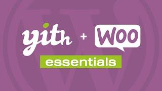 Yith WooCommerce: The Essential List of Plugins