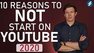 10 Reasons to NOT Start on YouTube (And Why You Actually Should)