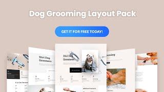 Get a FREE Dog Grooming Layout Pack for Divi