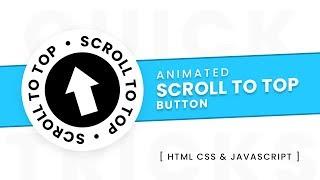 Animated Scroll To Top Button Using Html CSS & Javascript