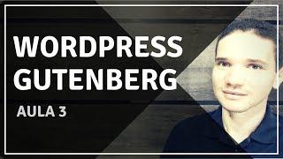 Curso de Gutenberg | Respondendo Perguntas - Aula 3
