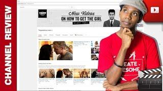 YouTube Channel Review: Tripp Advice | Dating Channel | Review 2 of 30