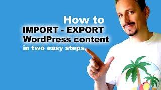 Import WordPress Content:  How To Import Another Blog's Content Into Yours