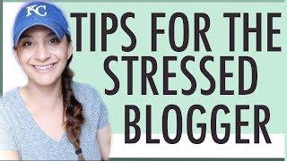 BLOGGING TIPS  STRESS MANAGEMENT IDEAS FOR YOUR HECTIC SCHEDULE