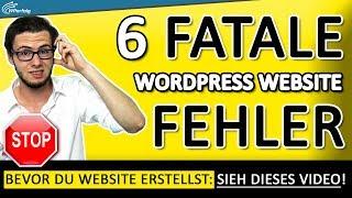 WordPress Website Erstellen [2019]: Vermeide Die 6 Fatalen Fehler Die Alles Zerstören (Deutsch | HD)