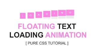 css loading animation - floating text loading effect