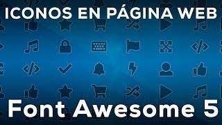 Como Agregar Iconos a Nuestra Pagina Web con Font Awesome 5
