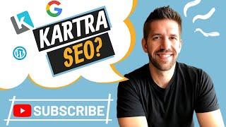 Does Google Hate Kartra? 7 Easy Ways to Improve Your SEO on Kartra