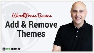 WordPress Themes How To Add & Remove Themes To Your Website