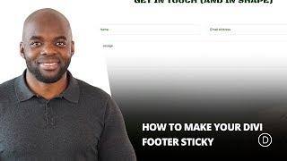 How to Make Your Divi Footer Sticky