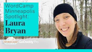 WordCamp Minneapolis Spotlight - Laura Bryan - GoDaddy Pro
