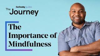 The Importance of Mindfulness for Entrepreneurs
