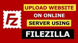 How to upload a website on online server using Filezilla FTP
