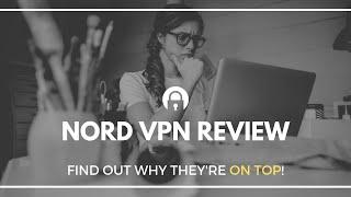 Nord VPN Review of 2019!: Why it is Safe to Use?