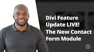 Divi Feature Update LIVE! The New Contact Form Module