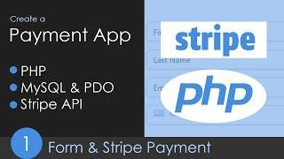 PHP, MySQL & Stripe API Payment App - Part 1