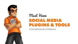 7 Must Have Social Media Plugins and Tools for Bloggers