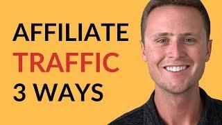 How To Get Traffic To Your Affiliate Marketing Website