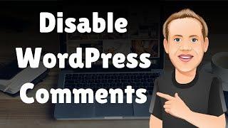How To Disable WordPress Comments [3 Ways]