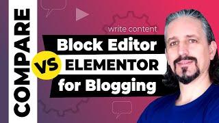 Elementor VS the Block Editor of WordPress for SEO and Mobile Friendly Blog Posts
