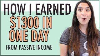 MAKE MONEY BLOGGING  HOW I EARNED $1,300 IN ONE DAY  PASSIVE INCOME