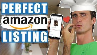 How To Create The PERFECT Amazon Product Listing That SELLS! FULL Step-By-Step Tutorial!