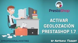 Activar Geolocalización PrestaShop